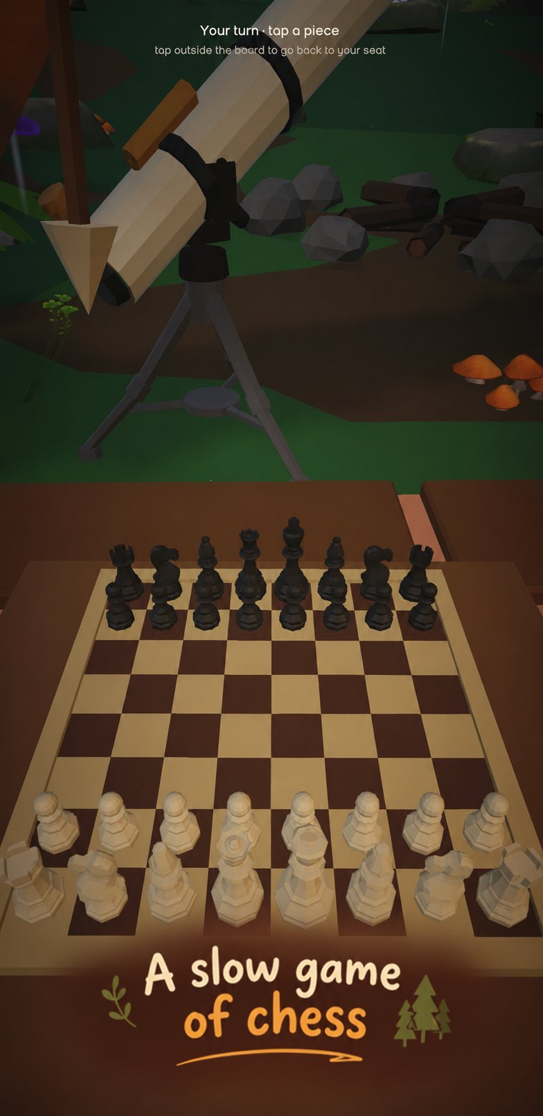 Cozy Tent: A slow game of chess